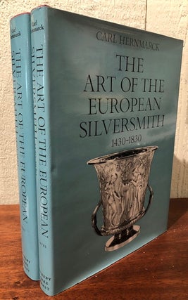 THE ART OF THE EUROPEAN SILVERSMITH 1430-1830. (Two Volumes)