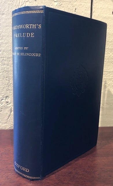 Item #52476 THE PRELUDE Or Growth of a Poet's Mind by William Wordsworth. William Wordsworth, E D. Selincourt.