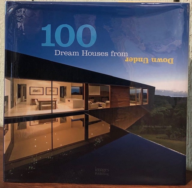 Item #52530 100 DREAM HOMES FROM DOWN UNDER. Robyn Beaver.