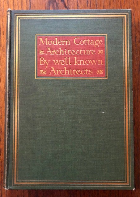 Item #52543 MODERN COTTAGE ARCHITECTURE Illustrated From Works of Well-Known Architects. Maurice B. Adams.