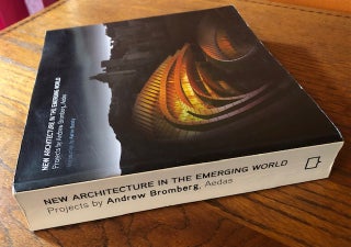 NEW ARCHITECTURE IN THE EMERGING WORLD. Projects by Andrew Bromberg, Aedas