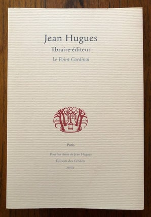 Item #52583 JEAN HUGUES Libraire -Editeur, Le Point Cardinal