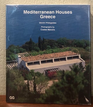 Item #52590 MEDITERRANEAN HOUSES: GREECE. Dimitri Philippides
