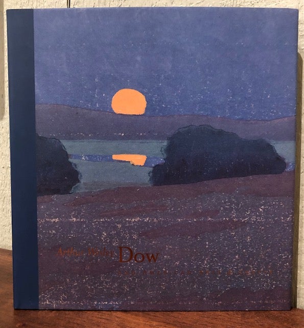 Item #52676 ARTHUR WESLEY DOW And American Arts & Crafts. Nancy E. Green, Jessie Poesch.