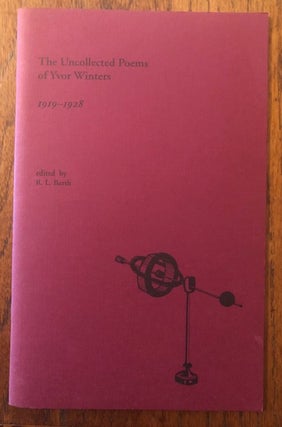 THE UNCOLLECTED POEMS OF YVOR WINTERS 1919-1928