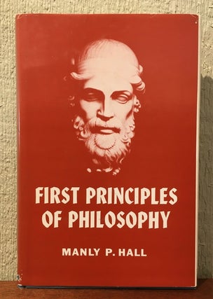 Item #52736 FIRST PRINCIPLES OF PHILOSOPHY. Direction of Mental Activity in the Science of...