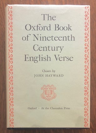 Item #52961 THE OXFORD BOOK OF NINETEENTH CENTURY ENGLISH VERSE. John Hayward, Chosen by