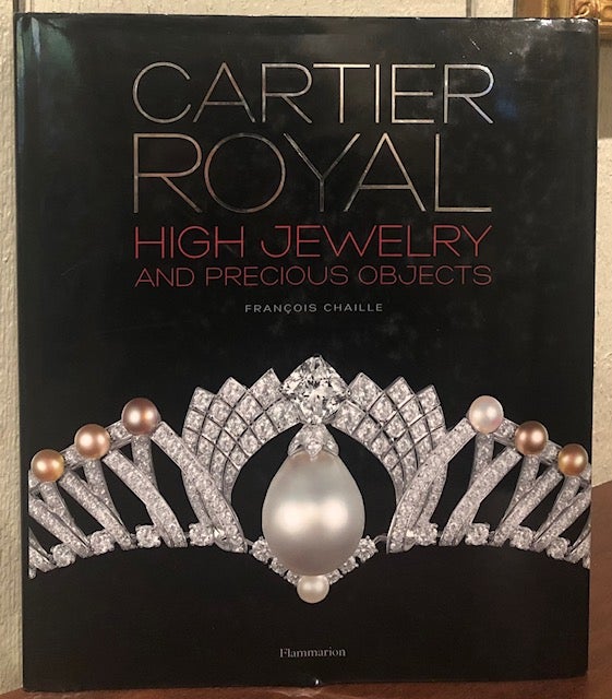 CARTIER ROYAL. HIGH JEWELRY AND PRECIOUS OBJECTS. Biennale des Antiquares Et de La Haute Joaillerie 2014 Paris by Francois Chaille on Lost Horizon