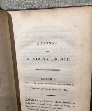 LESSONS TO A YOUNG PRINCE, BY AN OLD STATESMAN ON THE PRESENT DISPOSITION IN EUROPE TO A GENERAL REVOLUTION.