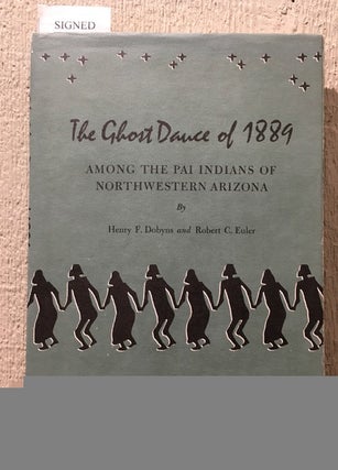 Item #53039 THE GHOST DANCE OF 1889. Among the Pia Indians of Northwestern Arizona. Henry F....