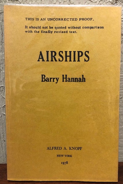 Item #53227 AIRSHIPS. (Uncorrected Proof Copy). Barry Hannah.