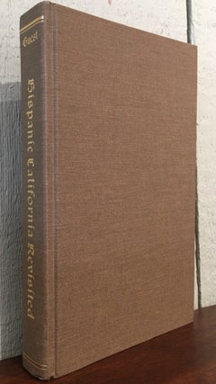 Item #53328 HISPANIC CALIFORNIA REVISITED. ESSAYS BY FRANCIS F. GUEST, O.F.M. Doyce B. Nunis,...