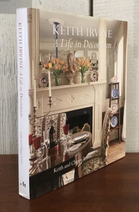 KEITH IRVINE: A Life in Decoration