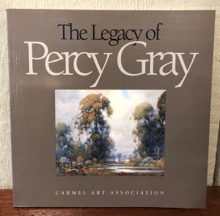 Item #53402 THE LEGACY OF PERCY GRAY. Alfred C. Harrison Jr