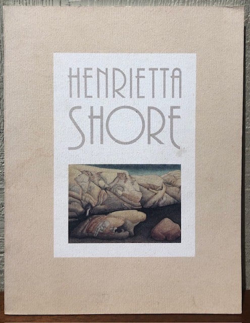 Item #53403 HENRIETTA SHORE: A Retrospective Exhibition: 1900-1963. Robert Aiken, Richard Lorenz.
