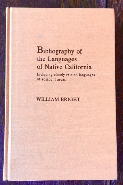 BIBLIOGRAPHY OF THE LANGUAGES OF NATIVE CALIFORNIA. Including closely ...