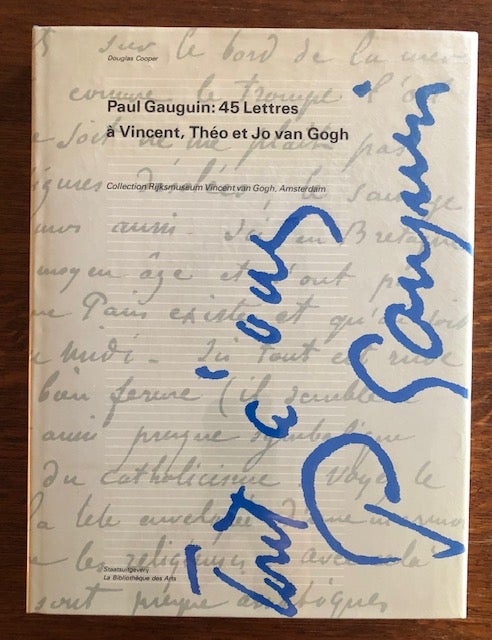 Item #53487 PAUL GAUGUIN: 45 Lettres a Vincent, Theo ei Jo van Gogh. Douglas Cooper.