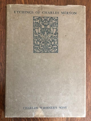 Item #53496 ETCHINGS OF CHARLES MERYON. Hugh Stokes, essay
