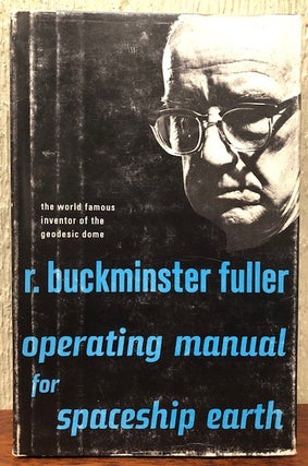 Item #53512 OPERATING MANUAL FOR SPACESHIP EARTH. R. Buckminster Fuller