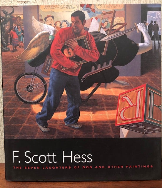 Item #53537 F. SCOTT HESS; The Seven Laughters of God and Other Paintings. F. Scott Hess, Donald Kuspit, essay.