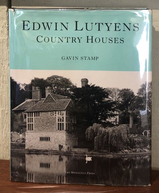 Item #53604 EDWIN LUTYENS COUNTRY HOUSES. Gavin Stamp