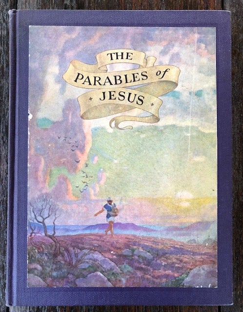 Item #53682 THE PARABLES OF JESUS. S. Parkes Cadman, N. C. Wyeth.