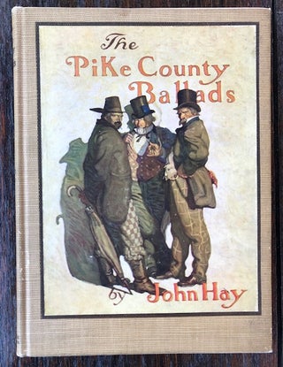 Item #53683 THE PIKE COUNTY BALLADS. John Hay, N C. Wyeth