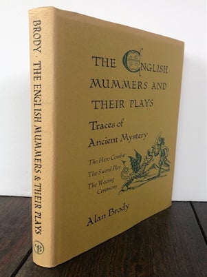 THE ENGLISH MUMMERS AND THEIR PLAYS