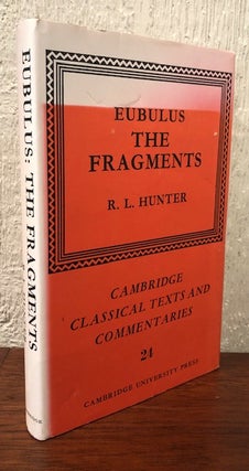 Item #53790 EUBULUS: The Fragments. Eubulus, R. L. Hunter