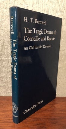 Item #53797 THE TRAGIC DRAMA OF CORNEILLE AND RACINE. H. T Barnwell