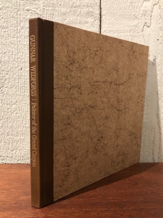 Item #53864 GUNNAR WIDFORSS: Painter of the Grand Canyon. Bill Belknap, Frances Spencer Belknap
