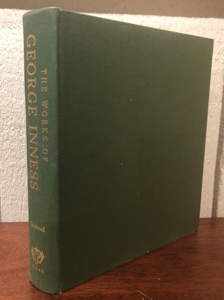 THE WORKS OF GEORGE INNESS: An Illustrated Catalogue Raisonne