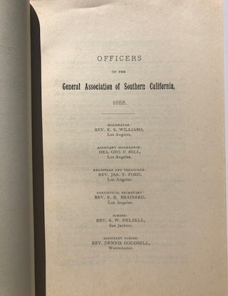 MINUTES OF THE FIRST AND SECOND ANNUAL MEETINGS OF THE GENERAL CONGREGATIONAL ASSOCIATION OF SOUTHERN CALIFORNIA: Held With the First Congregational Church of Los Angeles, May 3rd, 4th and 5th, 1887; And With the First Church of Christ, in Riverside, May 8th, 9th, and 10th, 1888