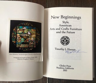 NEW BEGINNINGS: Style, American Arts and Crafts Furniture and the Future