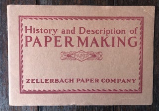 Item #53968 HISTORY AND DESCRIPTION OF PAPERMAKING. Zellerbach Paper Company