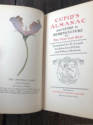 CUPID'S ALMANAC AND GUIDE TO HEARTICULTURE For This Year and Next.