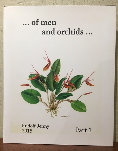 Item #54054 ...OF MEN AND ORCHIDS. Rudolf Jenny.