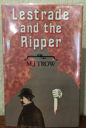 Item #54080 LESTRADE AND THE RIPPER. M. J. Trow