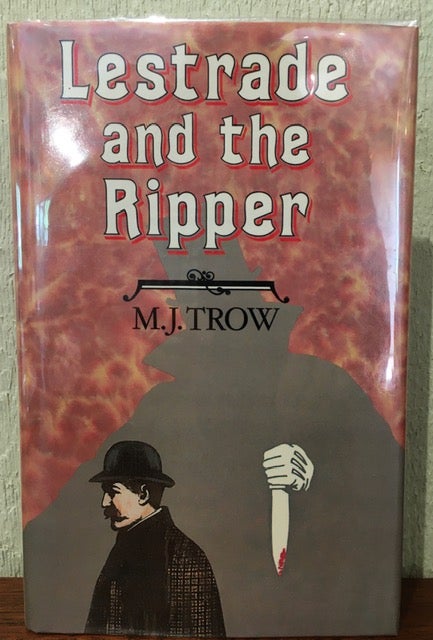 Item #54080 LESTRADE AND THE RIPPER. M. J. Trow.