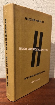 Item #54136 SELECTED PROSE OF HUGO VON HOFMANNSTHAL. Hugo Von Hofmannsthal