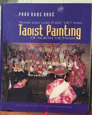 Item #54144 TAOIST PAINTING OF NORTH VIETNAM. Phan Ngoc Khue