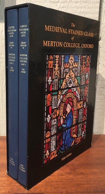 Item #54178 THE MEDIEVAL STAINED GLASS OF MERTON COLLEGE, OXFORD. (Two volumes). Tim Ayers.