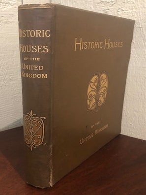 HISTORIC HOUSES OF THE UNITED KINGDOM
