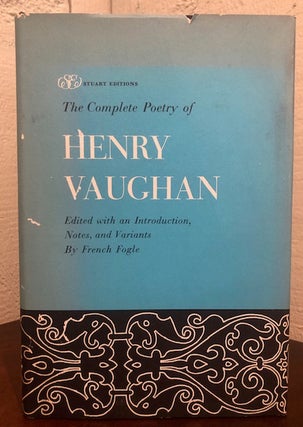 Item #54293 THE COMPLETE POETRY OF HENRY VAUGHAN. Henry Vaughan, French Fogle
