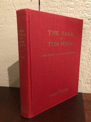 THE SAGA OF TOM HORN.