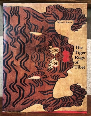 Item #54345 THE TIGER RUGS OF TIBET. Mimi Lipton