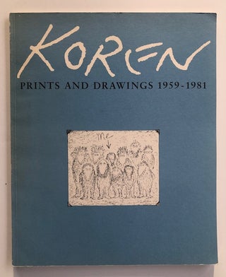 Item #54404 EDWARD KOREN: Prints and Drawings 1959-1981. Nancy H. Liddle, Daniel Robbins,...