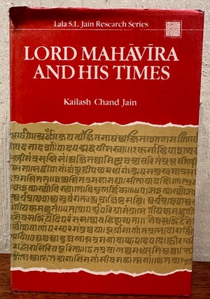 LORD MAHAVIRA AND HIS TIMES
