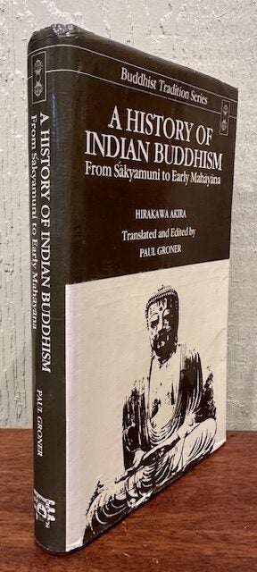 その他 History of Indian Buddhism: From the Or A HISTORY OF INDIAN BUDDHISM. From Sakyamuni to Early Mahayana