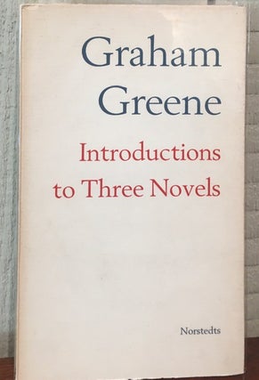 Item #54987 INTRODUCTIONS TO THREE NOVELS. Graham Greene